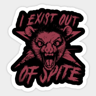 I Exist Out of Spite Possum T Shirt, Possum Sticker